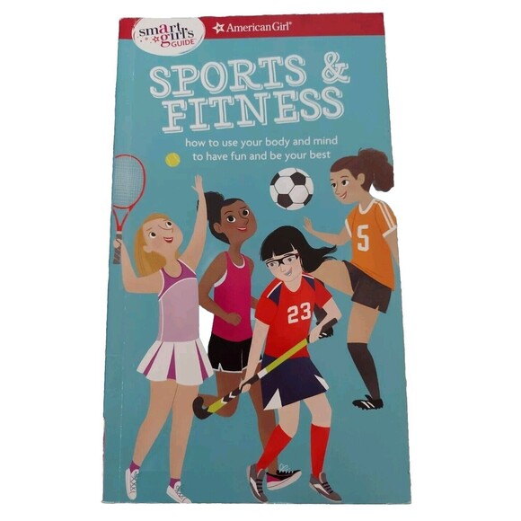 American Girl® Wellbeing Book - A Smart Girl's Guide Sports and Fitness 2018 Fun - Picture 1 of 13